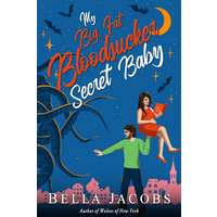 My Big Fat Bloodsucker Secret Baby by Bella Jacobs PDF ePub Audio Book Summary