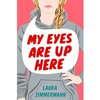 My Eyes Are Up Here by Laura Zimmermann PDF ePub Audio Book Summary
