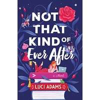 Not That Kind of Ever After by Luci Adams PDF ePub Audio Book Summary