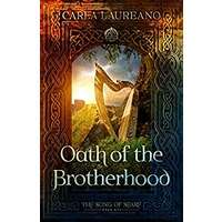 Oath of the Brotherhood by Carla Laureano PDF ePub Audio Book Summary