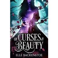 Of Curses and Beauty by Elle Backenstoe PDF ePub Audio Book Summary