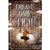 Of Dreams Dark and Light by Reilly Fox PDF ePub Audio Book Summary