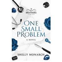 One Small Problem by Shelly Monarch PDF ePub Audio Book Summary