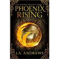 Phoenix Rising by JA Andrews PDF ePub Audio Book Summary