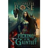 Picking Up the Gauntlet by Elizabeth Rose PDF ePub Audio Book Summary