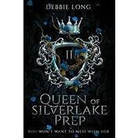 Queen of Silverlake Prep by Debbie Long PDF ePub Audio Book Summary