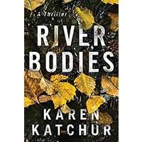 River Bodies by Karen Katchur PDF ePub Audio Book Summary