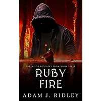 Ruby Fire by Adam J. Ridley PDF ePub Audio Book Summary