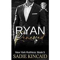 Ryan Renewed by Sadie Kincaid PDF ePub Audio Book Summary