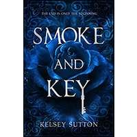 Smoke and Key by Kelsey Sutton PDF ePub Audio Book Summary