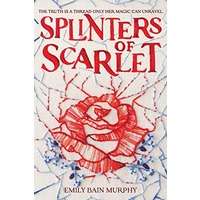 Splinters of Scarlet by Emily Bain Murphy PDF ePub Audio Book Summary