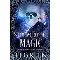 Stormcrossed Magic by TJ Green PDF ePub Audio Book Summary