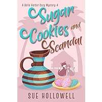Sugar Cookies and Scandal by Sue Hollowell PDF ePub Audio Book Summary