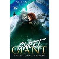 Sweet Giant by Sue Mercury PDF ePub Audio Book Summary