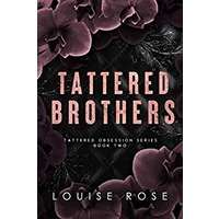 Tattered Brothers by Louise Rose PDF ePub Audio Book Summary