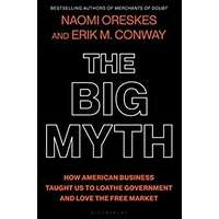 The Big Myth by Naomi Oreskes PDF ePub Audio Book Summary