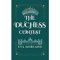 The Duchess Contest by Eva Morland PDF ePub Audio Book Summary
