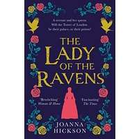 The Lady of the Ravens by Joanna Hickson PDF ePub Audio Book Summary