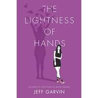 The Lightness of Hands by Jeff Garvin PDF ePub Audio Book Summary