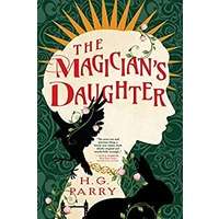 The Magician's Daughter by H. G. Parry PDF ePub Audio Book Summary