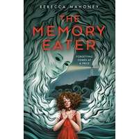 The Memory Eater by Rebecca Mahoney PDF ePub Audio Book Summary