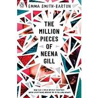 The Million Pieces of Neena Gill by Emma Smith-Barton PDF ePub Audio Book Summary
