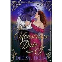The Monstrous Duke And I by Dee St. Holm PDF ePub Audio Book Summary