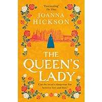 The Queen’s Lady by Joanna Hickson PDF ePub Audio Book Summary