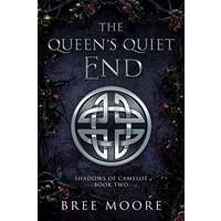 The Queen's Quiet End by Bree Moore PDF ePub Audio Book Summary