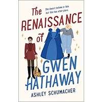 The Renaissance of Gwen Hathaway by Ashley Schumacher PDF ePub Audio Book Summary