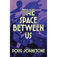 The Space Between Us by Doug Johnstone PDF ePub Audio Book Summary