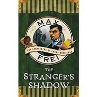 The Stranger's Shadow by Max Frei PDF ePub Audio Book Summary