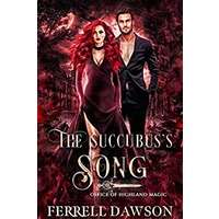 The Succubus's Song by Ferrell Dawson PDF ePub Audio Book Summary
