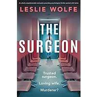 The Surgeon by Leslie Wolfe PDF ePub Audio Book Summary