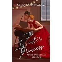 The Winter Princess by Keira Dominguez PDF ePub Audio Book Summary