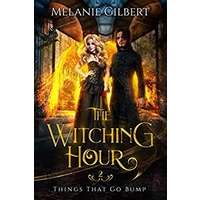 The Witching Hour by Melanie Gilbert PDF ePub Audio Book Summary