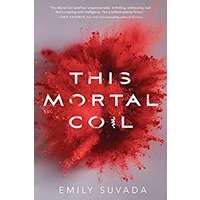 This Mortal Coil by Emily Suvada PDF ePub Audio Book Summary