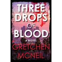 Three Drops of Blood by Gretchen McNeil PDF ePub Audio Book Summary