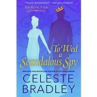 To Wed a Scandalous Spy by Celeste Bradley PDF ePub Audio Book Summary