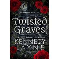 Twisted Graves by Kennedy Layne PDF ePub Audio Book Summary