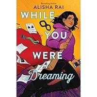 While You Were Dreaming by Alisha Rai PDF ePub Audio Book Summary