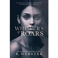 Whispers and the Roars by K Webster PDF ePub Audio Book Summary