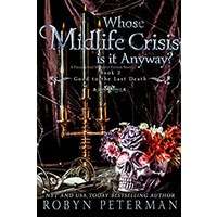 Whose Midlife Crisis Is It Anyway by Robyn Peterman PDF ePub Audio Book Summary