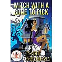 Witch With a Bone to Pick by Isabel Micheals PDF ePub Audio Book Summary