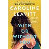 With or Without You by Caroline Leavitt PDF ePub Audio Book Summary