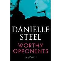 Worthy Opponents by Danielle Steel PDF ePub Audio Book Summary