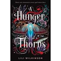 A Hunger of Thorns by Lili Wilkinson PDF ePub Audio Book Summary
