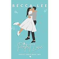 A Perfect Love by Becca Lee PDF ePub Audio Book Summary