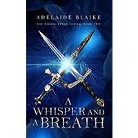 A Whisper and a Breath by Adelaide Blaike PDF ePub Audio Book Summary