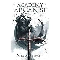 Academy Arcanist by Shami Stovall PDF ePub Audio Book Summary
